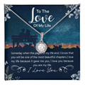 To The Love Of My Life – Eternal Hope Necklace